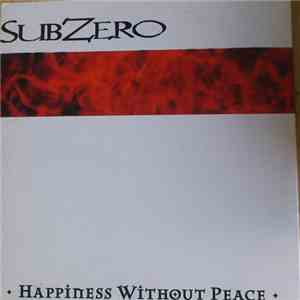 SubZero - Happiness Without Peace