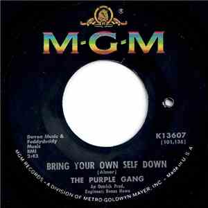 The Purple Gang  - Bring Your Own Self Down / One Of The Bunch