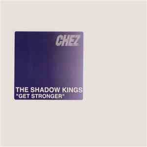 The Shadow Kings - Get Stronger