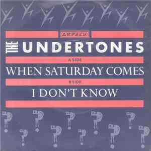 The Undertones - When Saturday Comes