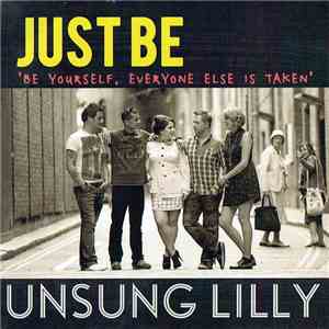 Unsung Lilly - Just Be