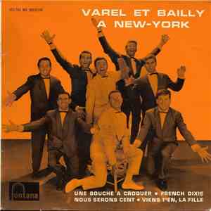 Varel Et Bailly Avec Les Chanteurs De Paris - A New-York