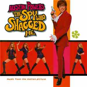 Various - Austin Powers - The Spy Who Shagged Me (Music From The Motion Picture)