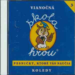 Various - Vianočná Škola Hrou 3