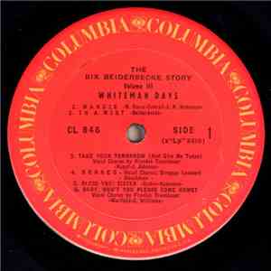 Bix Beiderbecke - The Bix Beiderbecke Story / Volume 3 - Whiteman Days