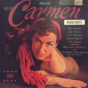Bizet — Risë Stevens, Jan Peerce, Licia Albanese, Robert Merrill, Fritz Rei ...