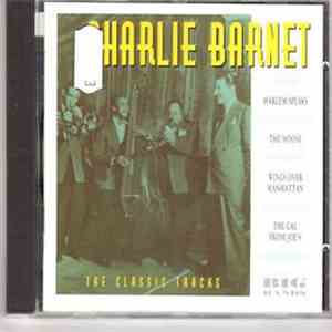 Charlie Barnet - The Classic Tracks Charlie barnet