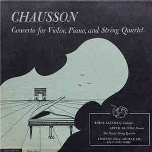 Chausson, Louis Kaufman, Arthur Balsam, The Pascal String Quartet - Concerto For Violin, Piano, And String Quartet
