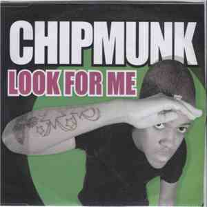 Chipmunk - Look For Me