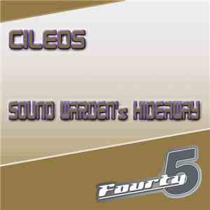 Cileos - Sound Warden's Hideaway
