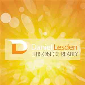 Daniel Lesden - Illusion Of Reality