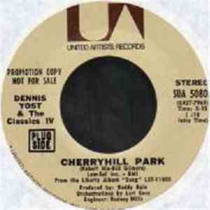 Dennis Yost & The Classics IV - Cherry Hill Park / Pick Up The Pieces