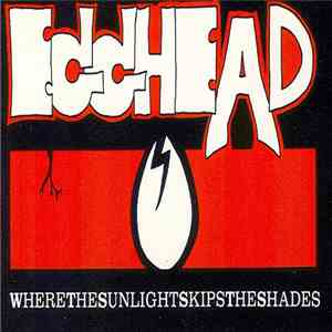 Egghead  - Where The Sunlight Skips The Shades