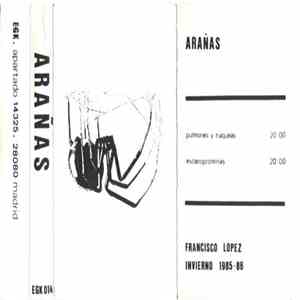 Francisco Lopez - Arañas