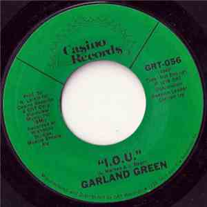 Garland Green - I.O.U. / It's A Backdoor World