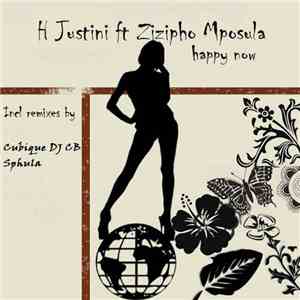 H Justini Feat. Zizipho Mposula - Happy Now