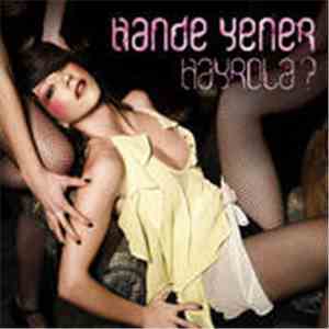 Hande Yener - Hayrola ?