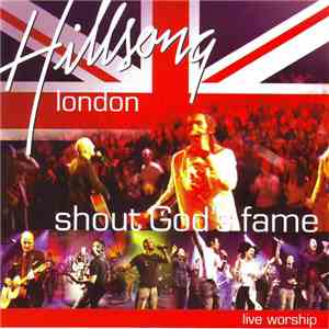 Hillsong London - Shout God's Fame