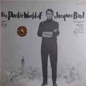Jacques Brel - The Poetic World Of Jacques Brel
