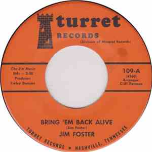Jim Foster - Bring 'Em Back Alive / Four Chrome Wheels