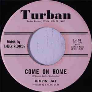 Jumpin' Jay - Come On Home / Bad Buc