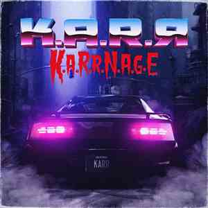 K.A.R.R - K.A.R.R.N.A.G.E.