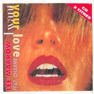 Lee Marrow Feat. Charme - I Want Your Love
