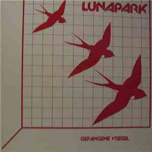 Lunapark  - Gefangene Vögel