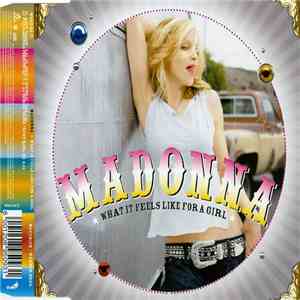 Madonna - What It Feels Like For A Girl