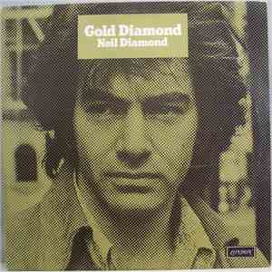 Neil Diamond - Gold Diamond