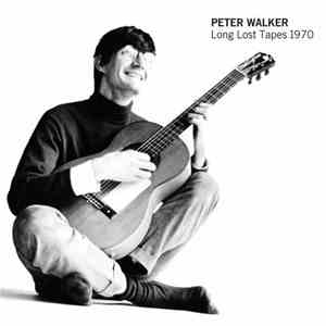Peter Walker - Long Lost Tapes 1970