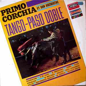Primo Corchia Et Son Orchestre - Tango - Paso Doble