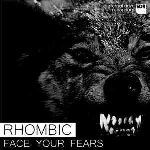 Rhombic - Face Your Fears
