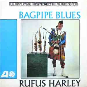 Rufus Harley - Bagpipe Blues
