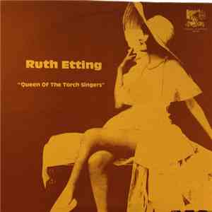 Ruth Etting - Queen of the Torch Singers