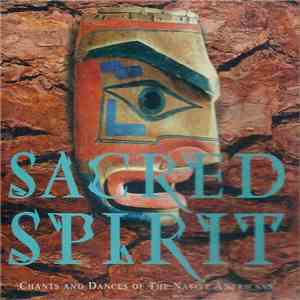 Sacred Spirit - Chants And Dances Of The Native Americans