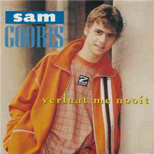 Sam Gooris - Verlaat Me Nooit