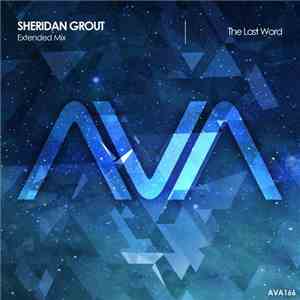 Sheridan Grout - The Last Word
