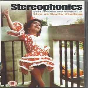 Stereophonics - Performance and Cocktails: Live at Morfa Stadium