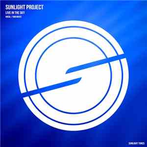 Sunlight Project - Live In The Sky