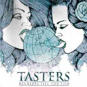 Tasters - Reckless 'Till The End
