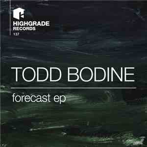 Todd Bodine - Forecast EP