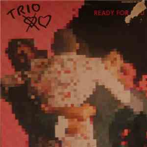 Trio - Ready For You