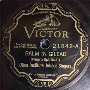 Utica Institute Jubilee Singers - Balm In Gilead / Leaning On The Lord
