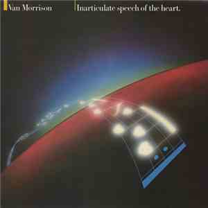 Van Morrison - Inarticulate Speech Of The Heart