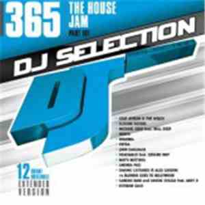 Various - DJ Selection 365: The House Jam Part 101