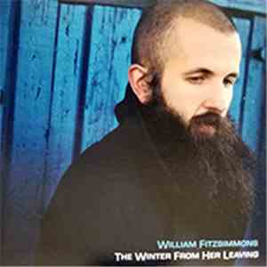 William Fitzsimmons - The Winter From Her Living