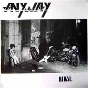 Anyway  - Rival