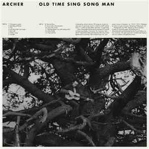 Archer  - Old Time Sing Song Man