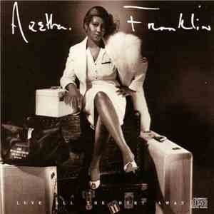 Aretha Franklin - Love All The Hurt Away